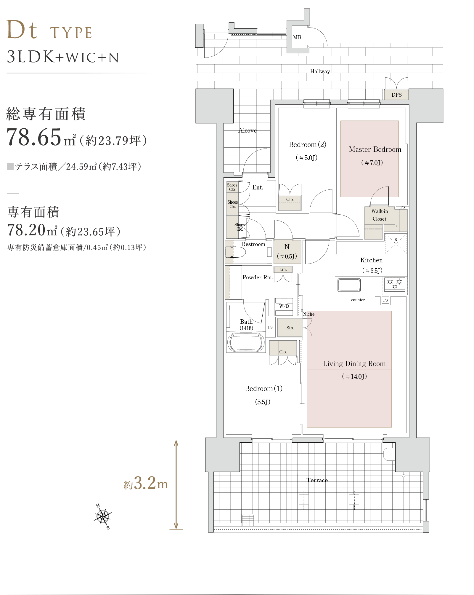 Dt TYPE 3LDK＋WIC＋N 総専有面積 78.65㎡（約23.79坪）■テラス面積／24.59㎡（約7.43坪） 専有面積 78.20㎡（約23.65坪）専有防災備蓄倉庫面積/0.45㎡（約0.13坪）