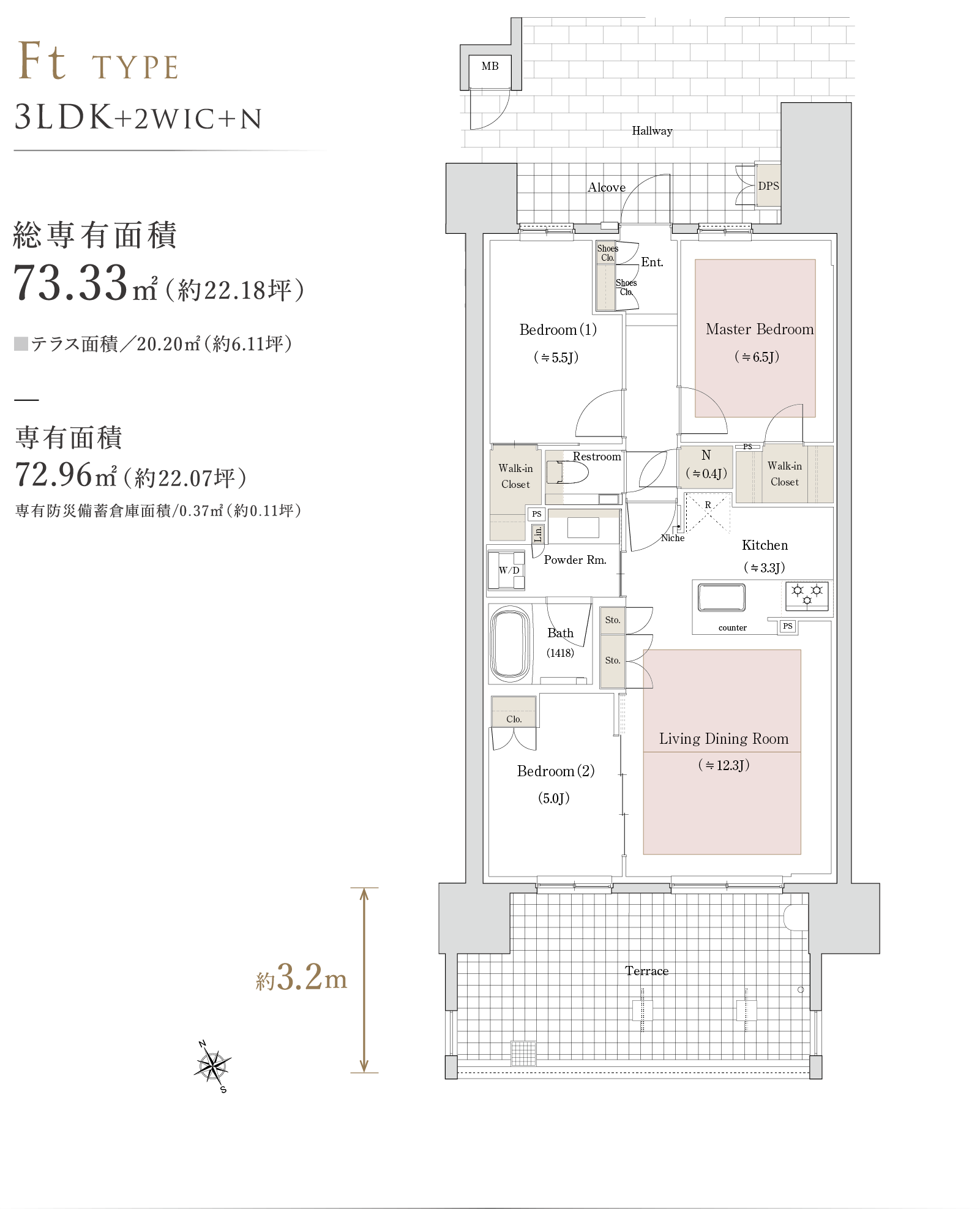 Ft TYPE 3LDK＋2WIC＋N 総専有面積 73.33㎡（約22.18坪）■テラス面積／20.20㎡（約6.11坪） 専有面積 72.96㎡（約22.07坪）専有防災備蓄倉庫面積/0.37㎡（約0.11坪）