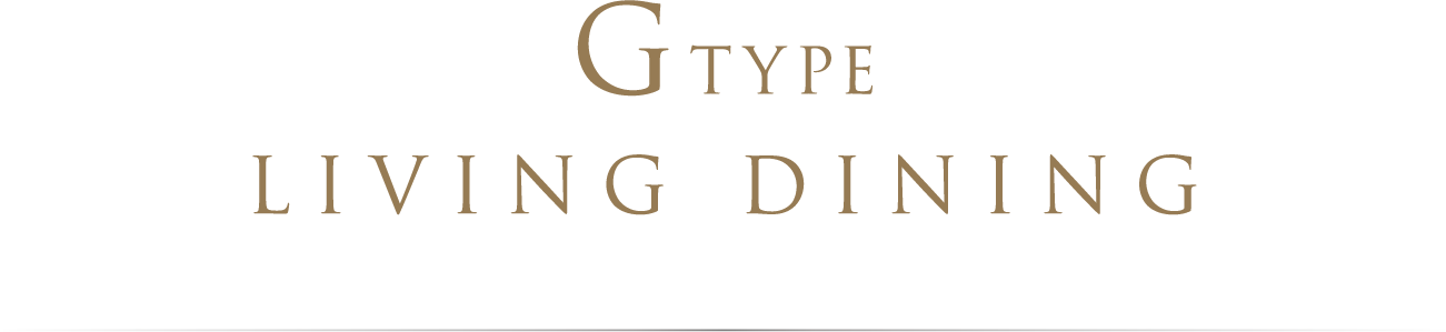 GTYPE LIVING DINING